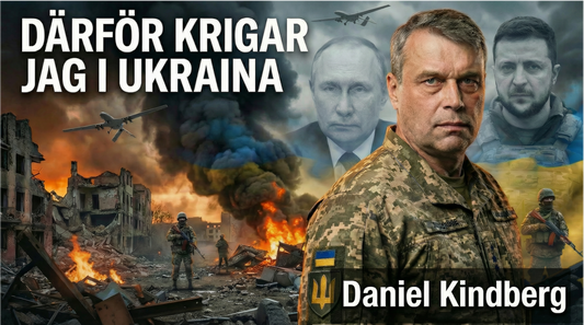 Daniel Kindberg: Därför krigar jag i Ukraina